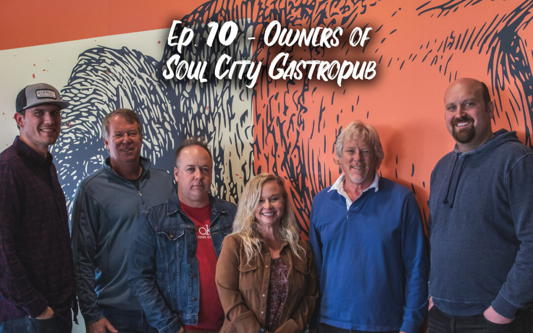 Owners of Soul City Gastropub: Kevin & Amy Smith with Ken Clifford | Tulsa Podcast